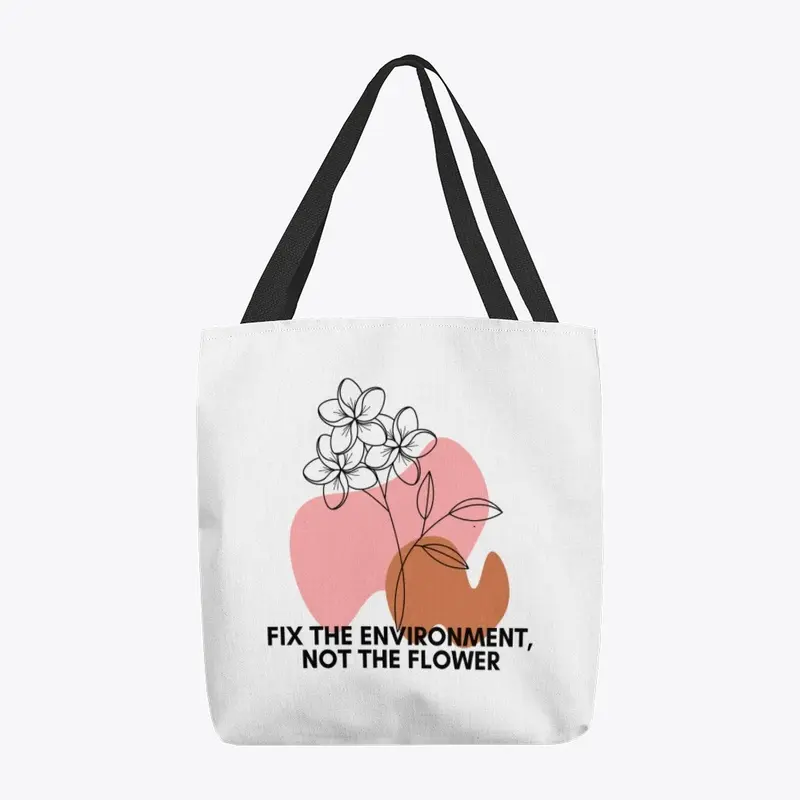 Fix The Environment Tote Bag